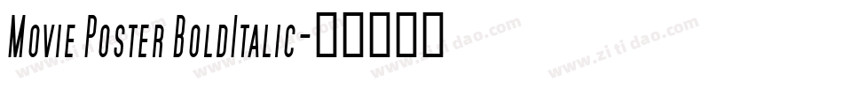Movie Poster BoldItalic字体转换